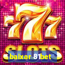 baixar 81bet